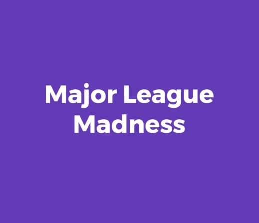 Major League Madness - 23 days 3